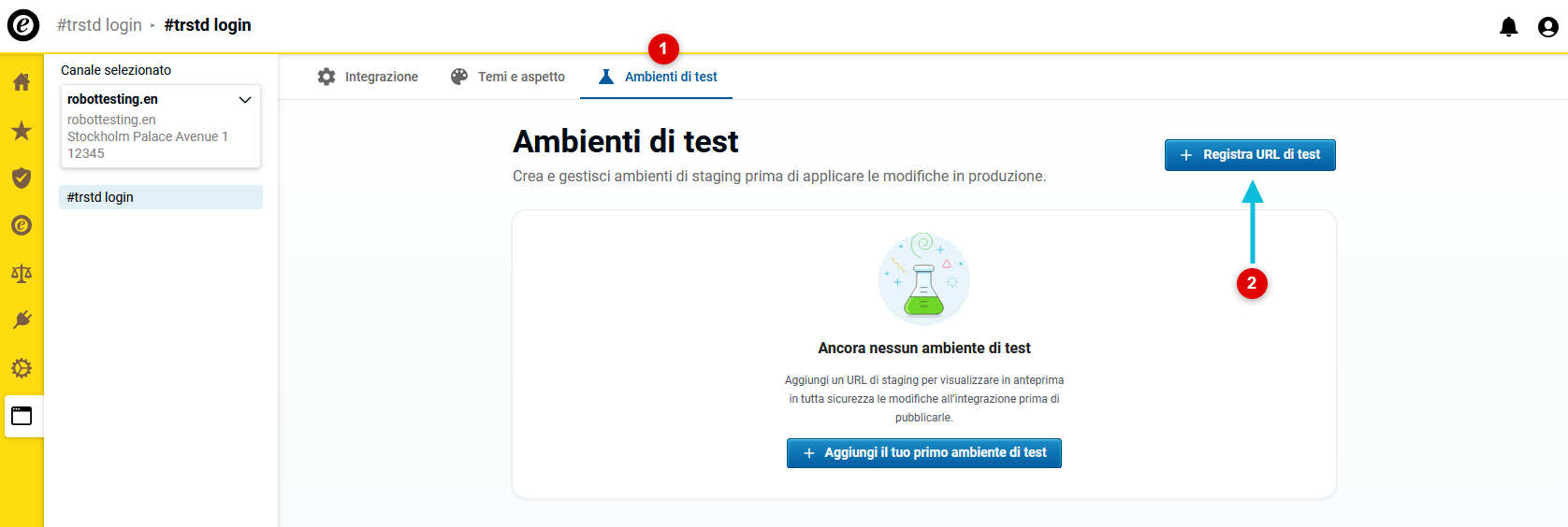 Apri la scheda “Ambienti di prova” e registra un URL di prova